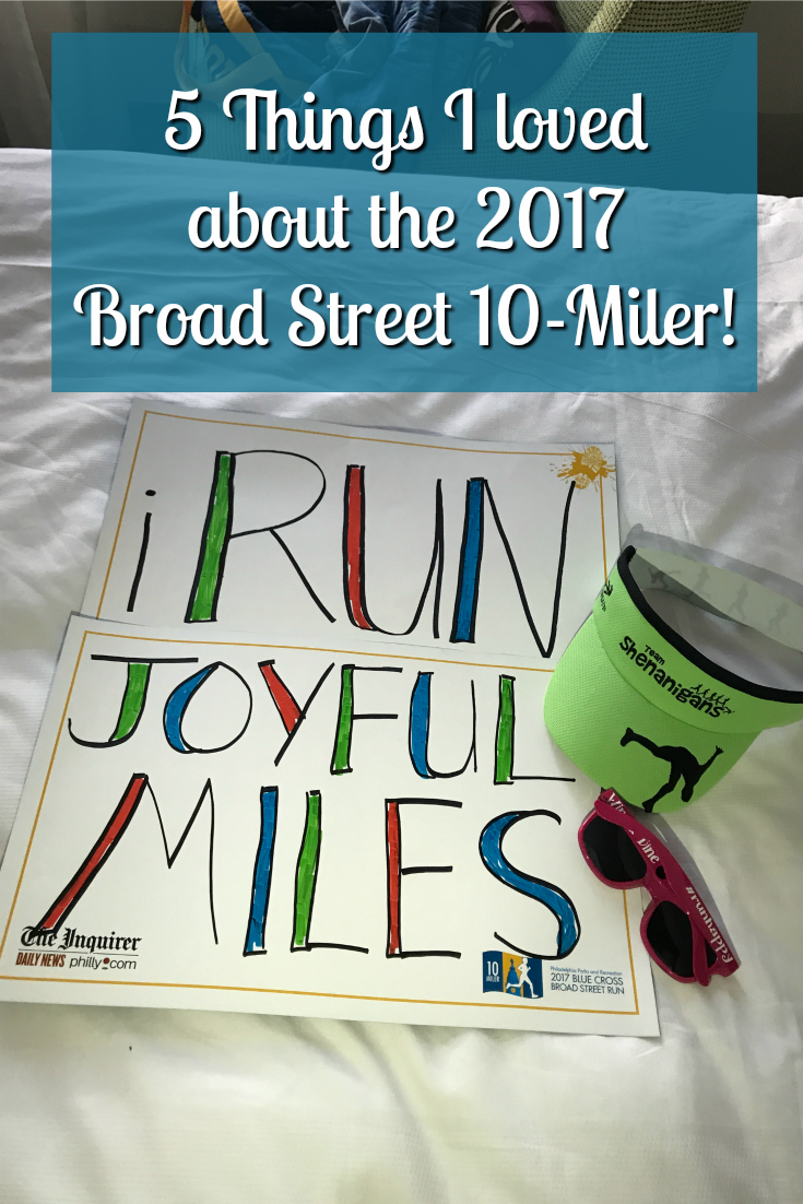 5 Things I Loved about the 2017 Broad Street 10-Miler!