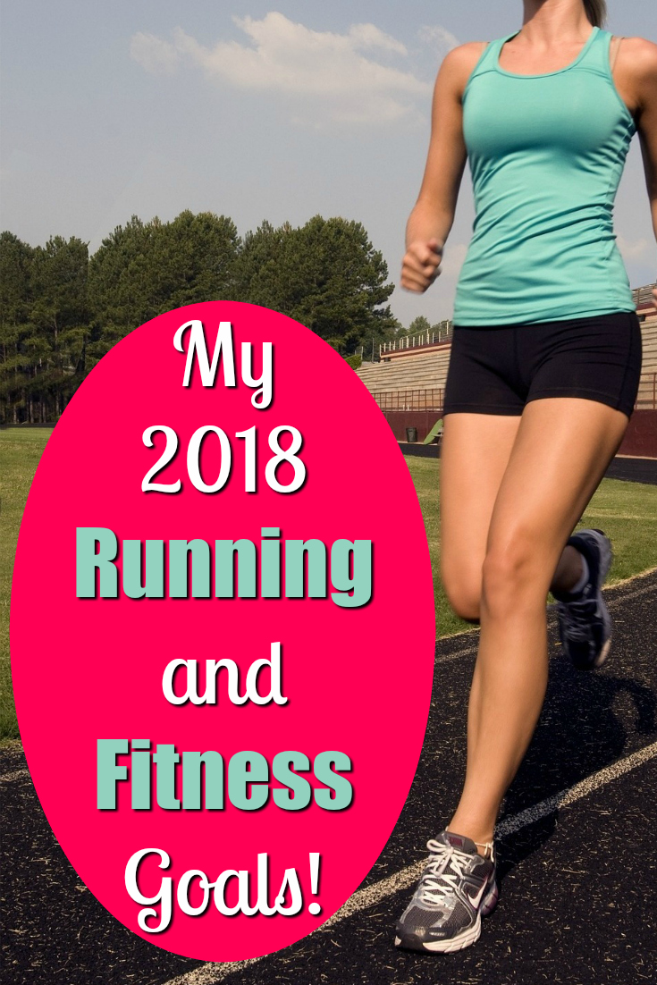 My 2018 Running and Fitness Goals