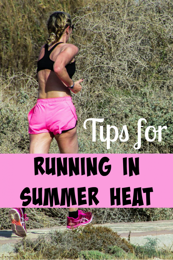 Tips for Running in the Summer Heat for those of us who hate training on the treadmill and have no choice but to go outside!