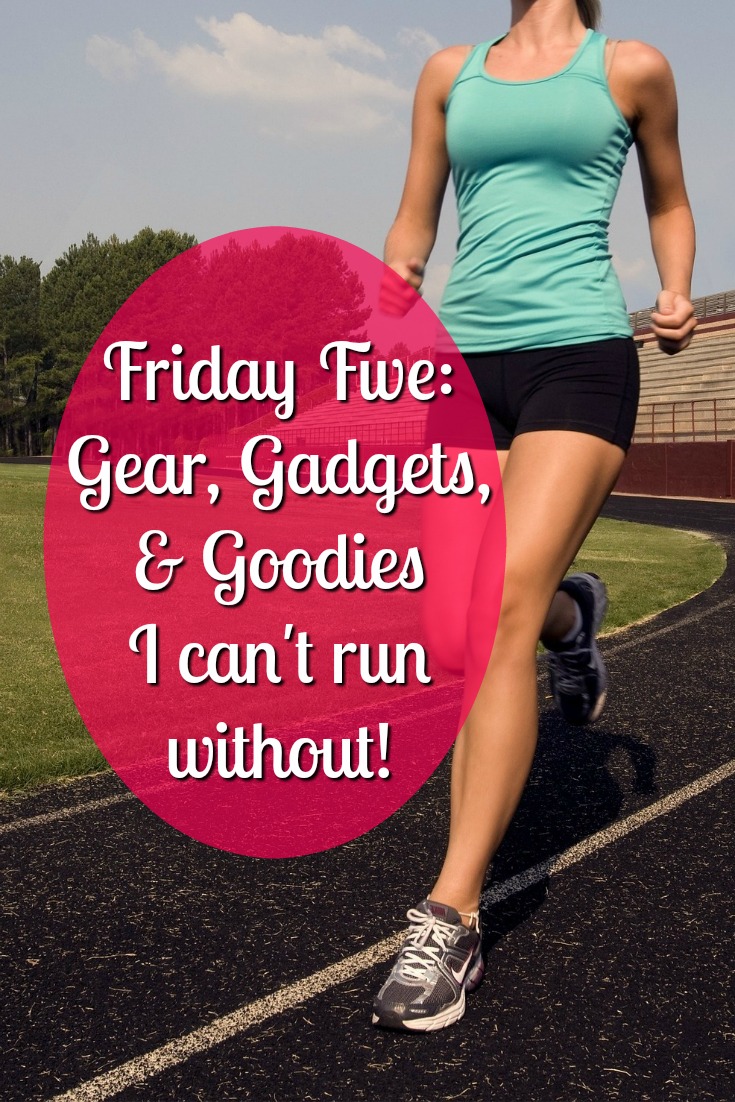 Running Gear I Can't Live Without | Friday Five